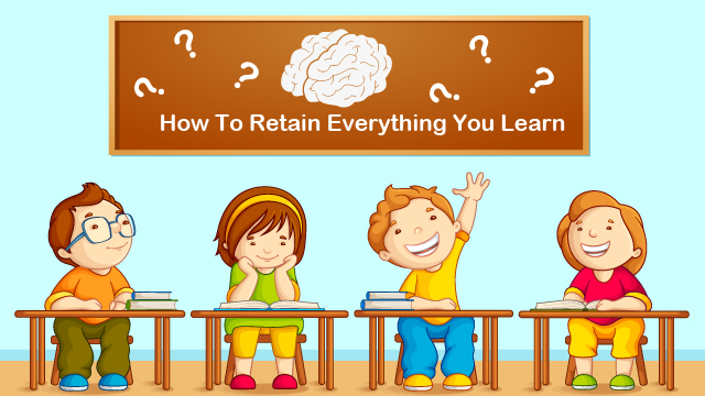 Retain Everything You Learn