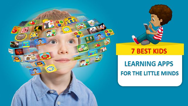 7 Best Kids Learning Apps for the Little Minds